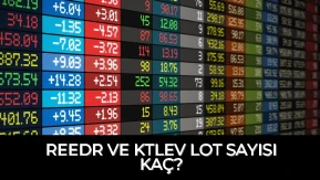 REEDR ve KTLEV Lot Sayısı Kaç? Patron Hisse Satışları ile Fiili Dolaşım Oranları Arttı!
